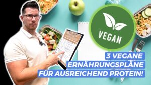 Vegane Beispiel-Ernährungspläne für ausreichend Protein